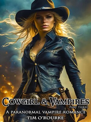 cover image of Cowgirl & Vampires (Part Three)